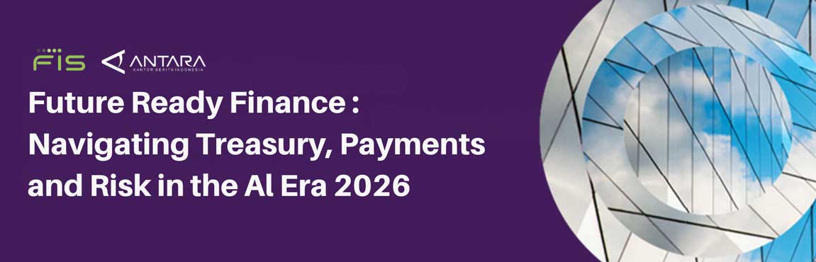Future Ready Financial: Navigating Treasury, Payments and Risk in the AI Era 2026